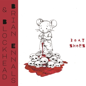 Ennals, Brian & Blockhead – Boatshoes