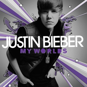 Bieber, Justin – My Worlds