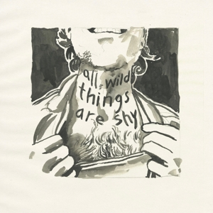 Laviolette, Richard – All Wild Things Are Shy
