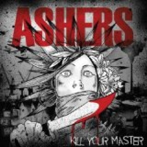 Ashers – Kill Your Master