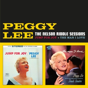 Lee, Peggy – Nelson Riddle Sessions (Jump For Joy + the Man I Love)