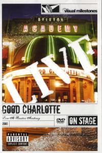 Good Charlotte – Live At the Brixton Academy