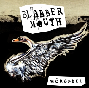 Blabbermouth – Horspiel