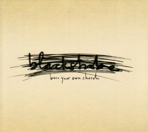 Blackstrobe – Burn Your Own Church