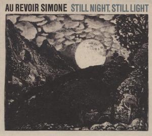 Au Revoir Simone – Still Night, Still Light