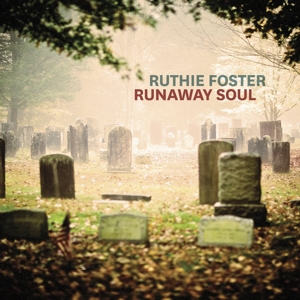 Foster, Ruthie – Runaway Soul