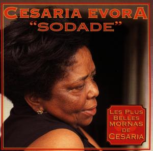 Evora, Cesaria – Sodade, Les Plus Belles Normas De Cesari