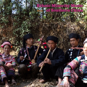 V/A – Ethnic Minority Music of Southern China