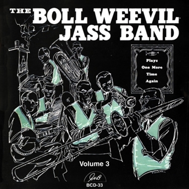 Boll Weevil Jass Band, the – Plays One More Time Again - Volume 3