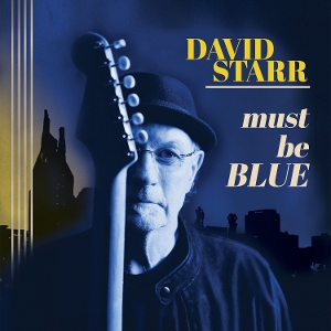 Starr, David – Must Be Blue