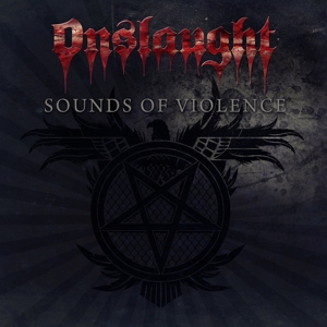 Onslaught – Sounds of Violence