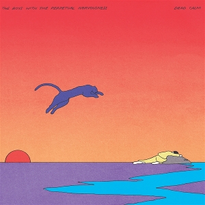 Boys With the Perpetual Nervousness – Dead Calm