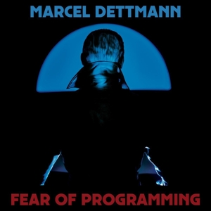 Dettman, Marcel – Fear of Programming