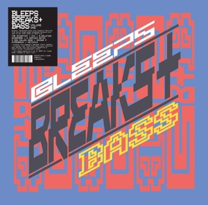 V/A – Bleeps, Breaks + Bass Volume One