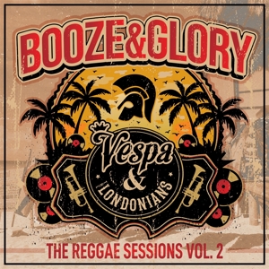 Booze & Glory – Reggae Sessions Vol 2