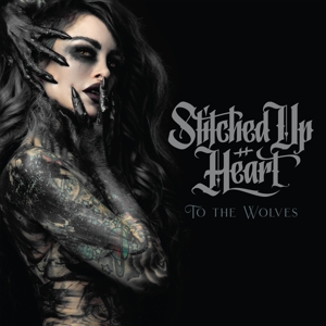 Stitched Up Heart – To the Wolves