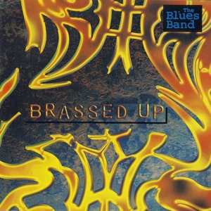 Blues Band – Brassed Up