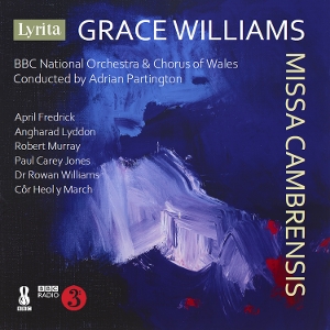 V/A – Grace Williams: Missa Cambrensis