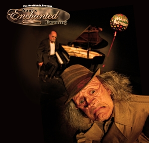 Residents – Sam's Enchanted Evening