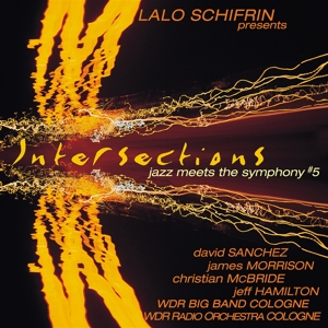 Schifrin, Lalo – Intersections ;Jazz Meets the Symphony 5