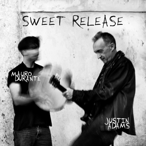 Adams, Justin & Mauro Durante – Sweet Release