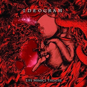 Ideogram – Life Mimics Theatre