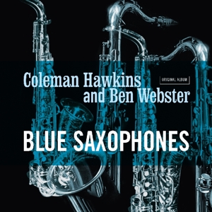 Coleman Hawkins, Ben Webster – Blue Saxophones