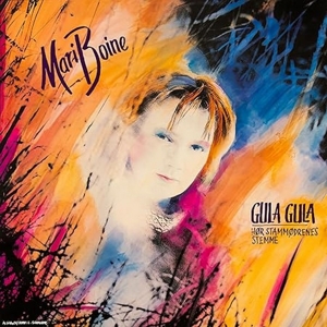 Boine, Marie – Gula Gula - Hor Stammodrenes Stemme