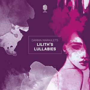 Damian Marhulets – Marhulets: Lilith's Lullabies