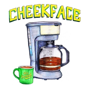 Cheekface – It's Sorted
