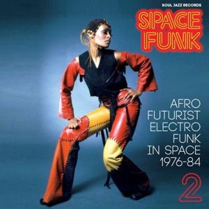 V/A – Space Funk 2: Afro Futurist Electro Funk In Space 1976-84