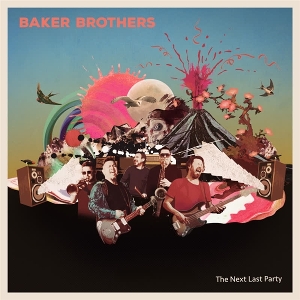 Baker Brothers – The Next Last Party