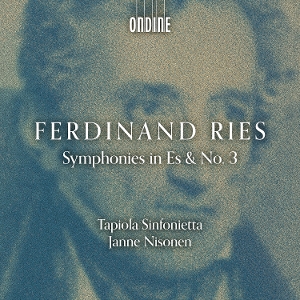 Tapiola Sinfonietta & Janne Nisonen – Ferdinand Ries: Symphonies In Es & No. 3