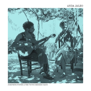 Foster, Josephine – Anda Jaleo + Perlas