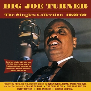 Turner, Big Joe – Singles Collection 1950-60