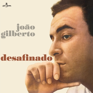 Gilberto, Joao – Desafinado