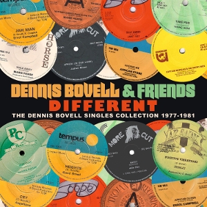 Dennis Bovell and Friends – Different: the Singles Collection 1977-1981