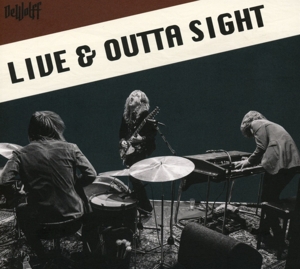 Dewolff – Live & Outta Sight