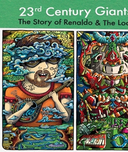 Renaldo & the Loaf – 23rd Century Giants