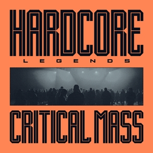 Critical Mass – Hardcore Legends