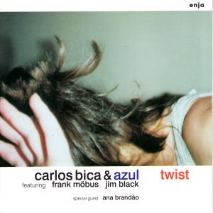 Bica, Carlos – Twist