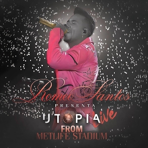 Santos, Romeo – Utopia Live From Metlife Stadium