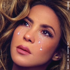 Shakira – Las Mujeres Ya No Lloran