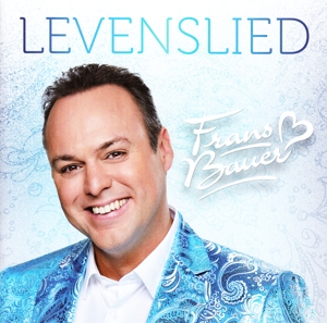 Bauer, Frans – Levenslied