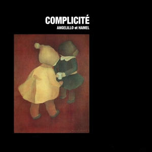 Angelillo Et Hamel – Complicite