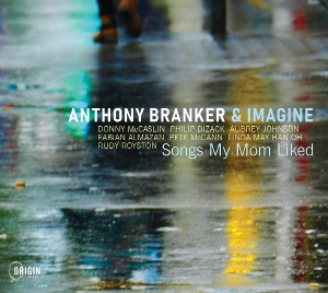 Branker, Anthony & Imagine – Songs My Mom Liked