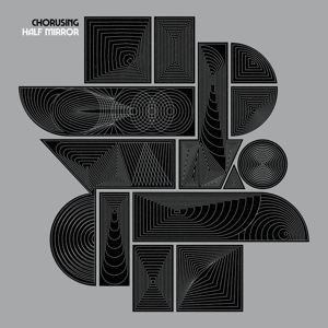 Chorusing – Half Mirror