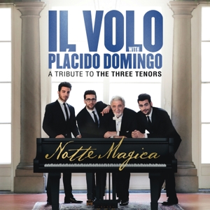 Il Volo – Notte Magica - a Tribute To the Three Tenors