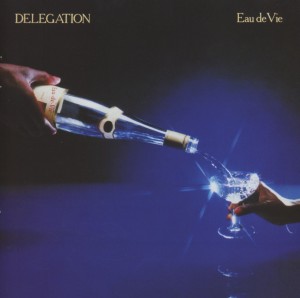 Delegation – Eau De Vie