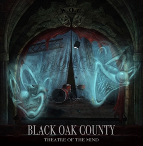 Black Oak County – Theatre of the Mind